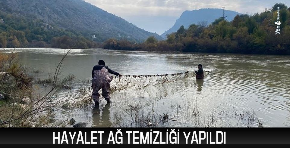 HAYALET AĞ TEMİZLİĞİ YAPILDI