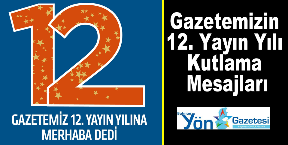 Gazetemizin 12. Yayın Yılı Kutlama Mesajları