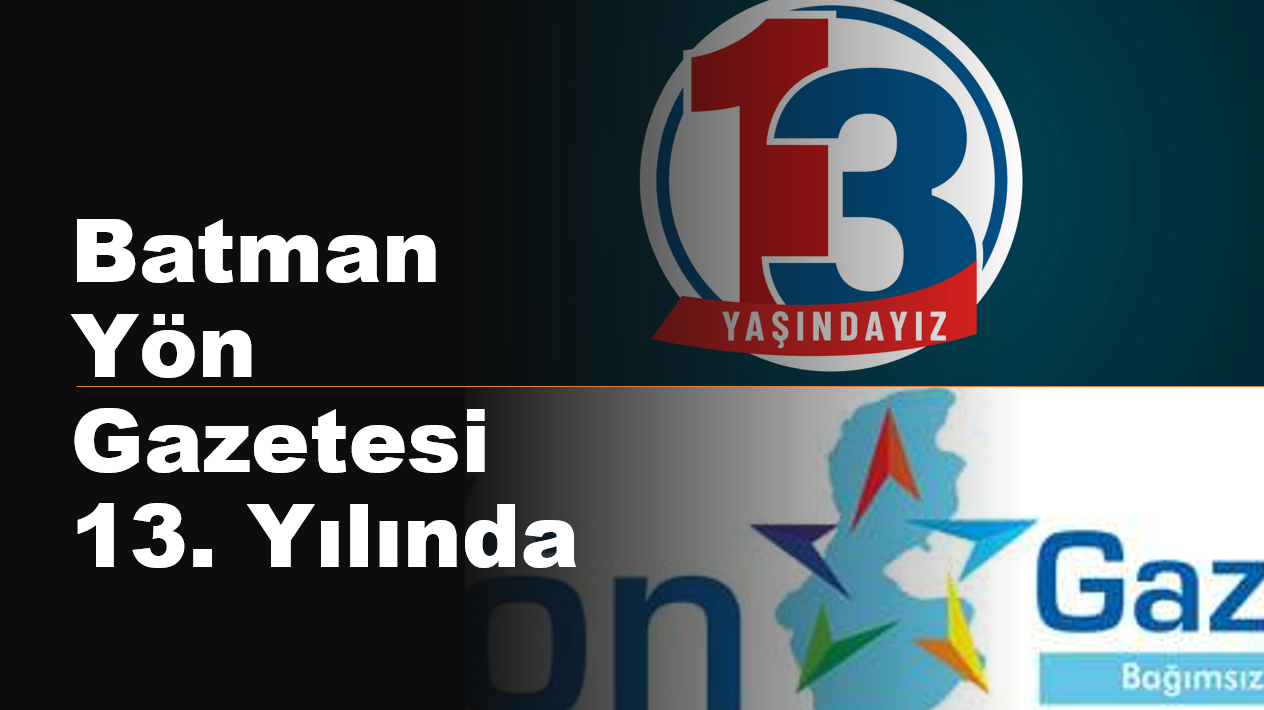 Batman Yön Gazetesi 13. Yılında