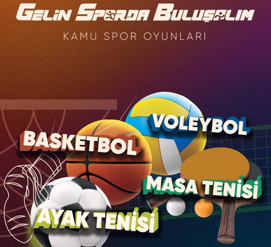 “Gelin Sporda Buluşalım” Kamu Spor Oyunları Başlıyor