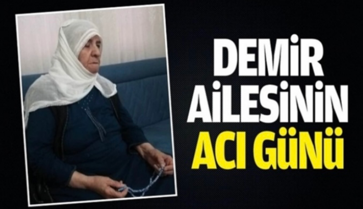 Demir Ailesinin Acı Günü