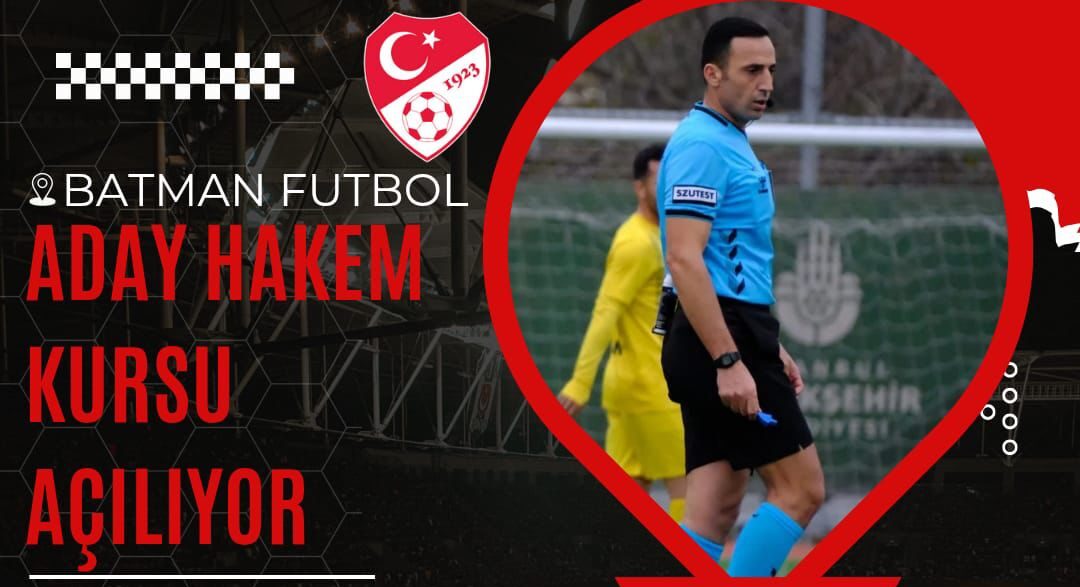 Batman’da gençleri futbol hakemliğine kazandıracak kurs başlıyor